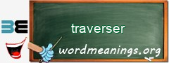 WordMeaning blackboard for traverser